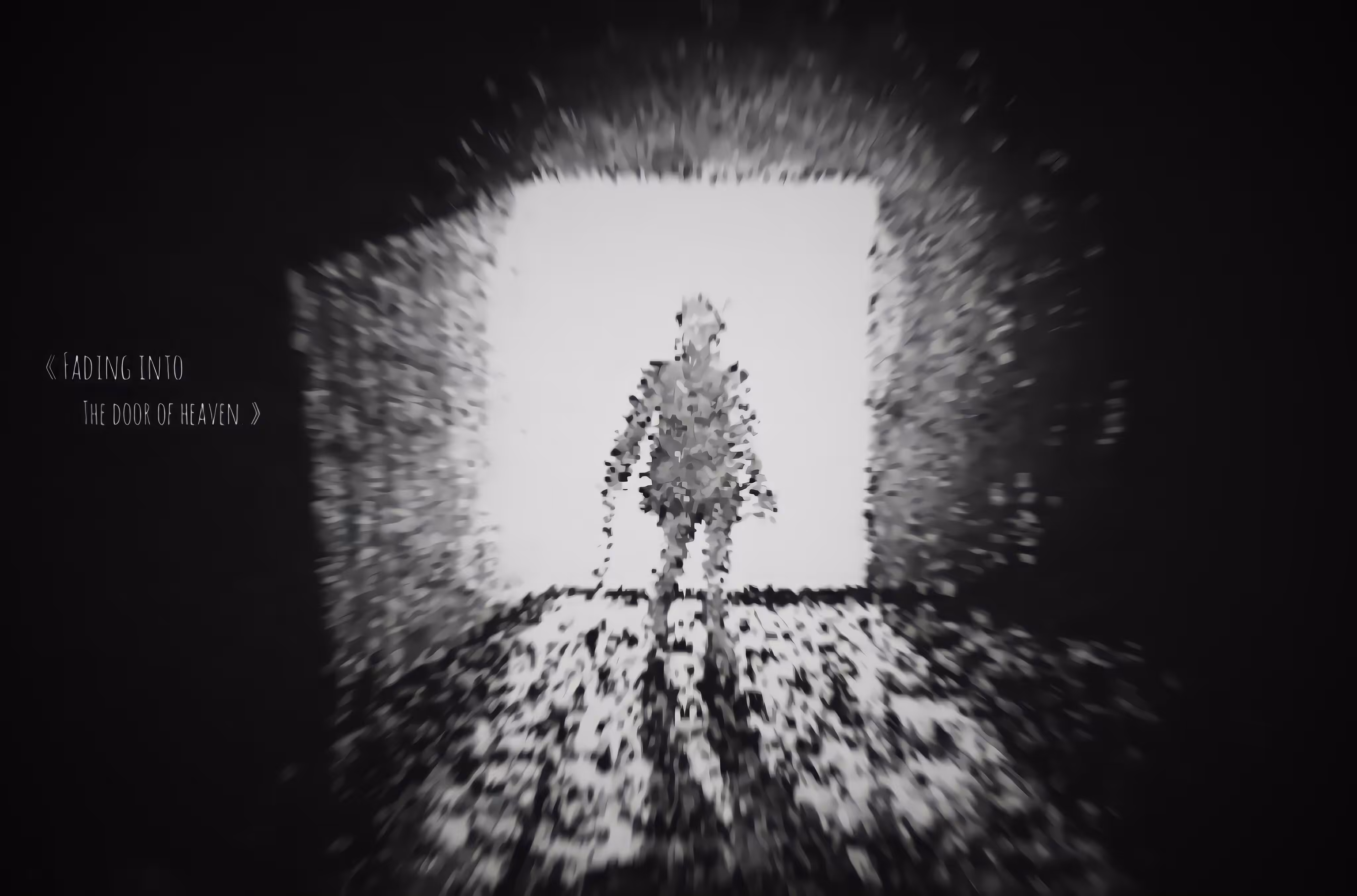fading into the door of heaven 