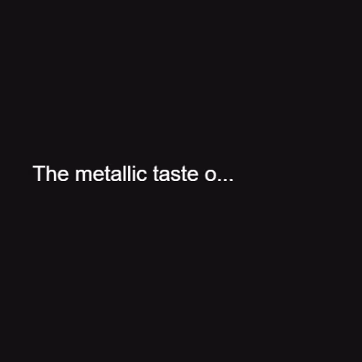 The metallic taste o...