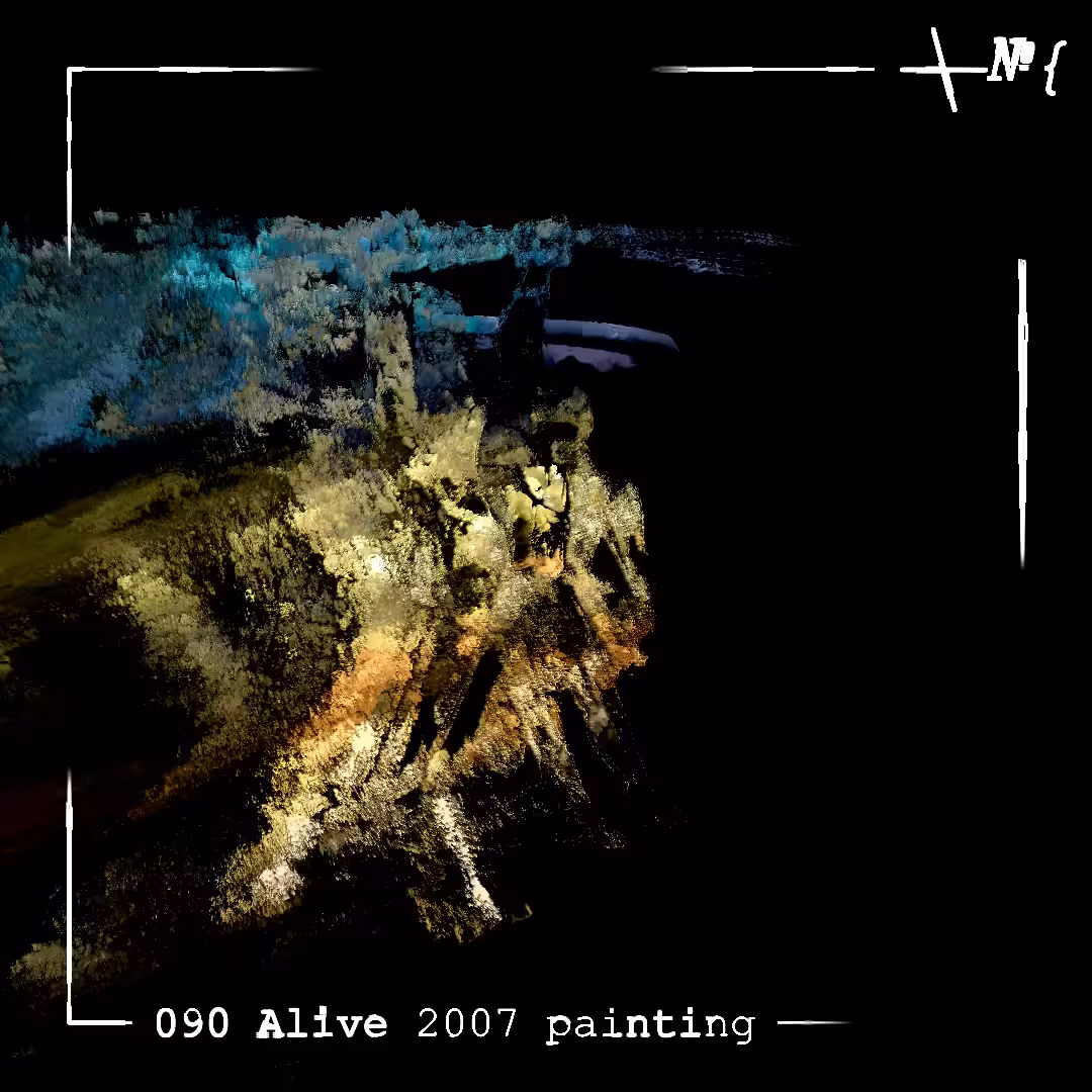 090 Alive 2007 painting