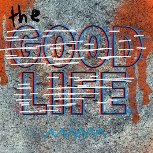 GoodLifeRoots: the good life is still here
