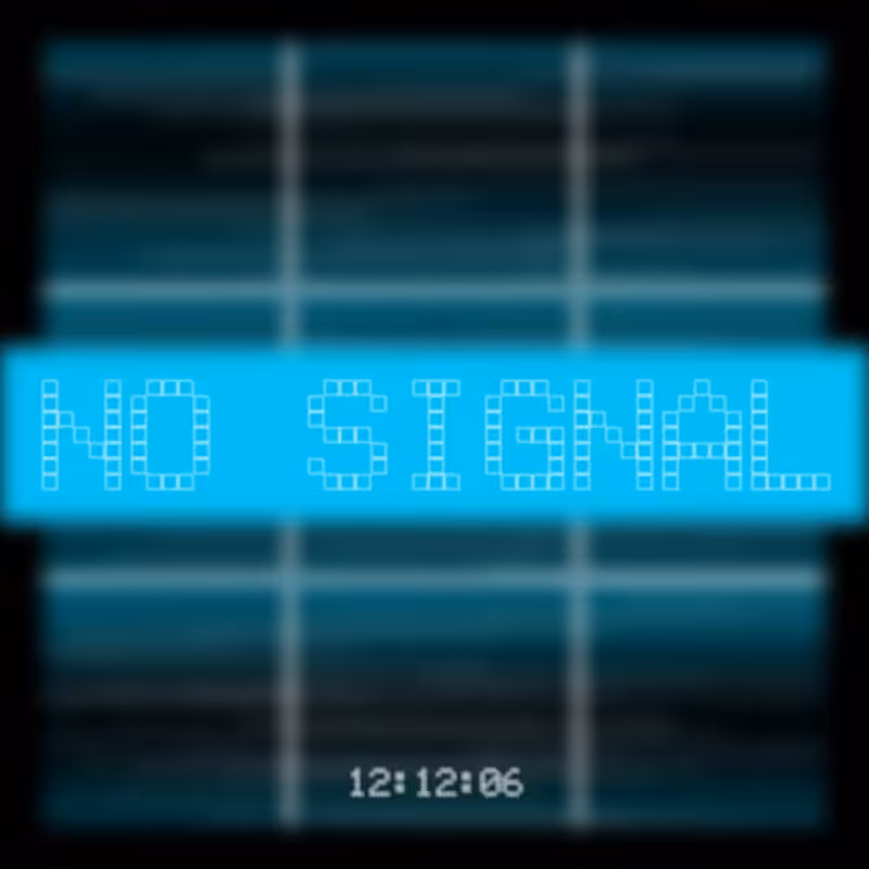 No Signal #135