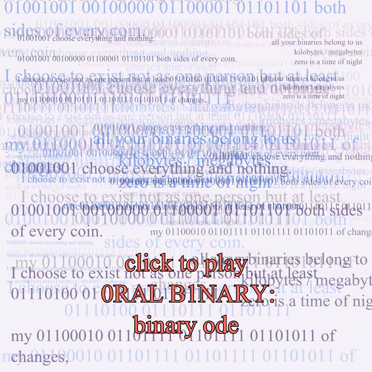0RAL B1NARY: “BINARY ODE” #165