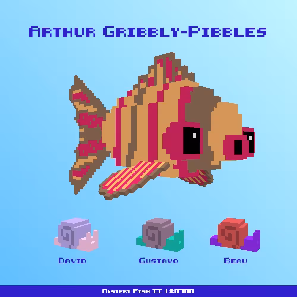 Arthur Gribbly-Pibbles :: Mystery Fish 0700/1000 