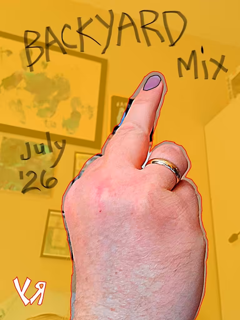 MANIFESTATIONS (2026): "Backyard Mix (2 July 2026)" by Richard F. Yates (Holy Fool)