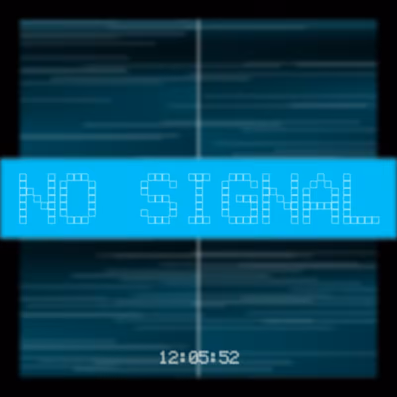 No Signal #73