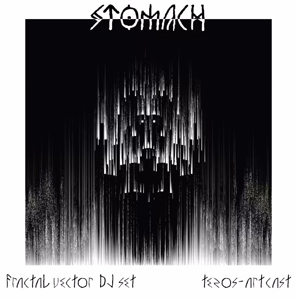 STOMACH - Fractal Vector DJ Set