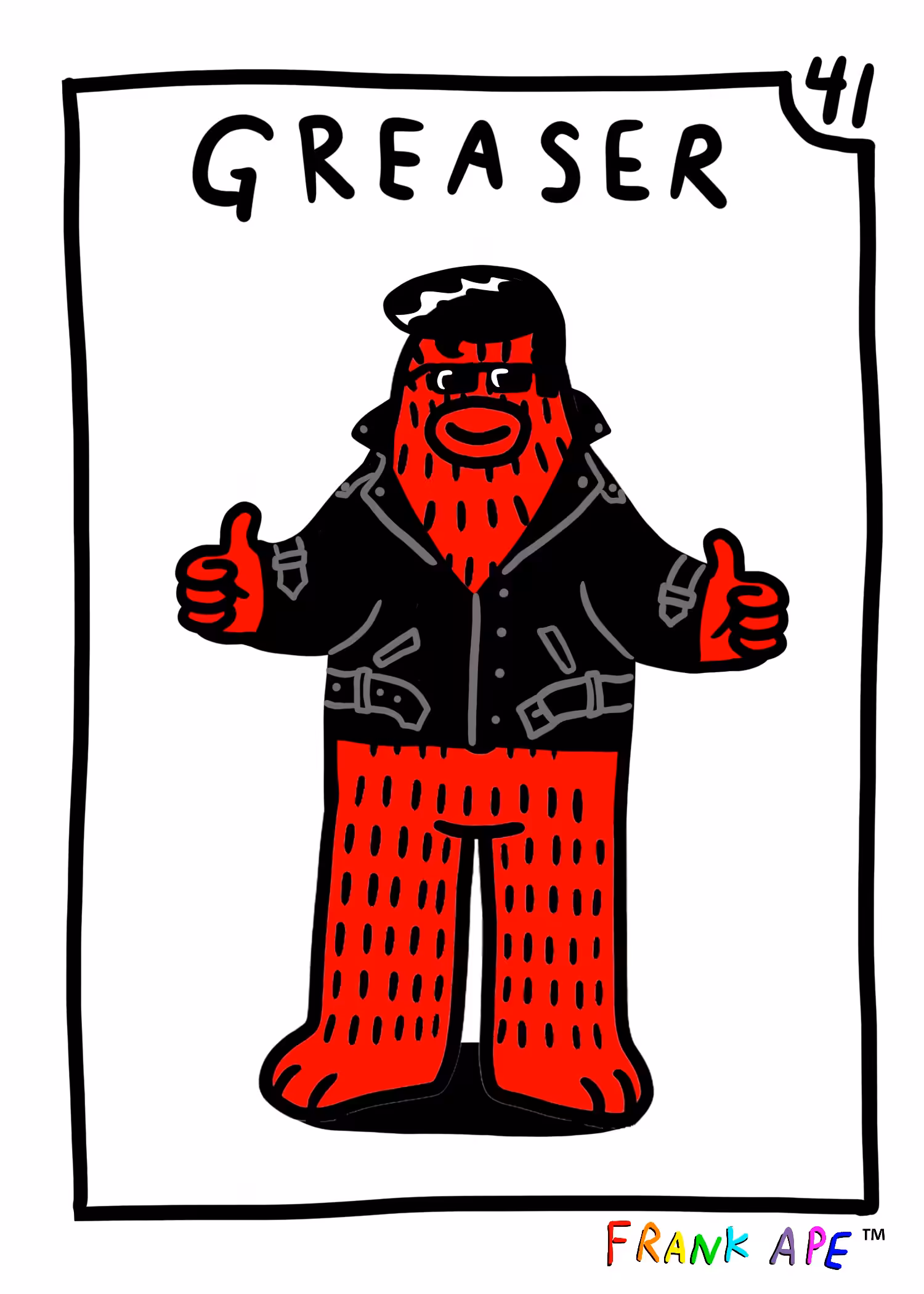 Frank Friends #41 - Greaser