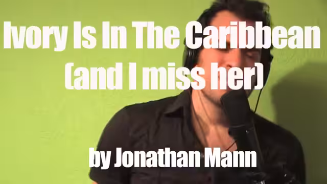 Song A Day: Ivory is in the Caribbean (And I Miss Her)