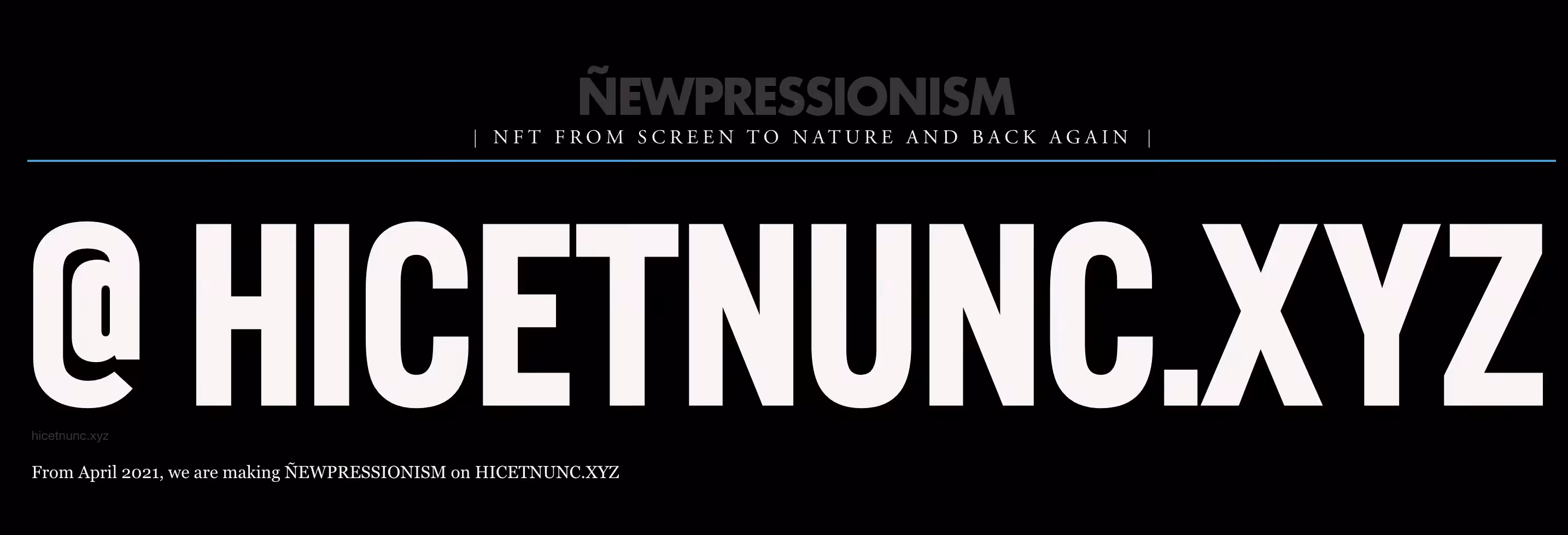 Ñewpressionism at hic et nunc