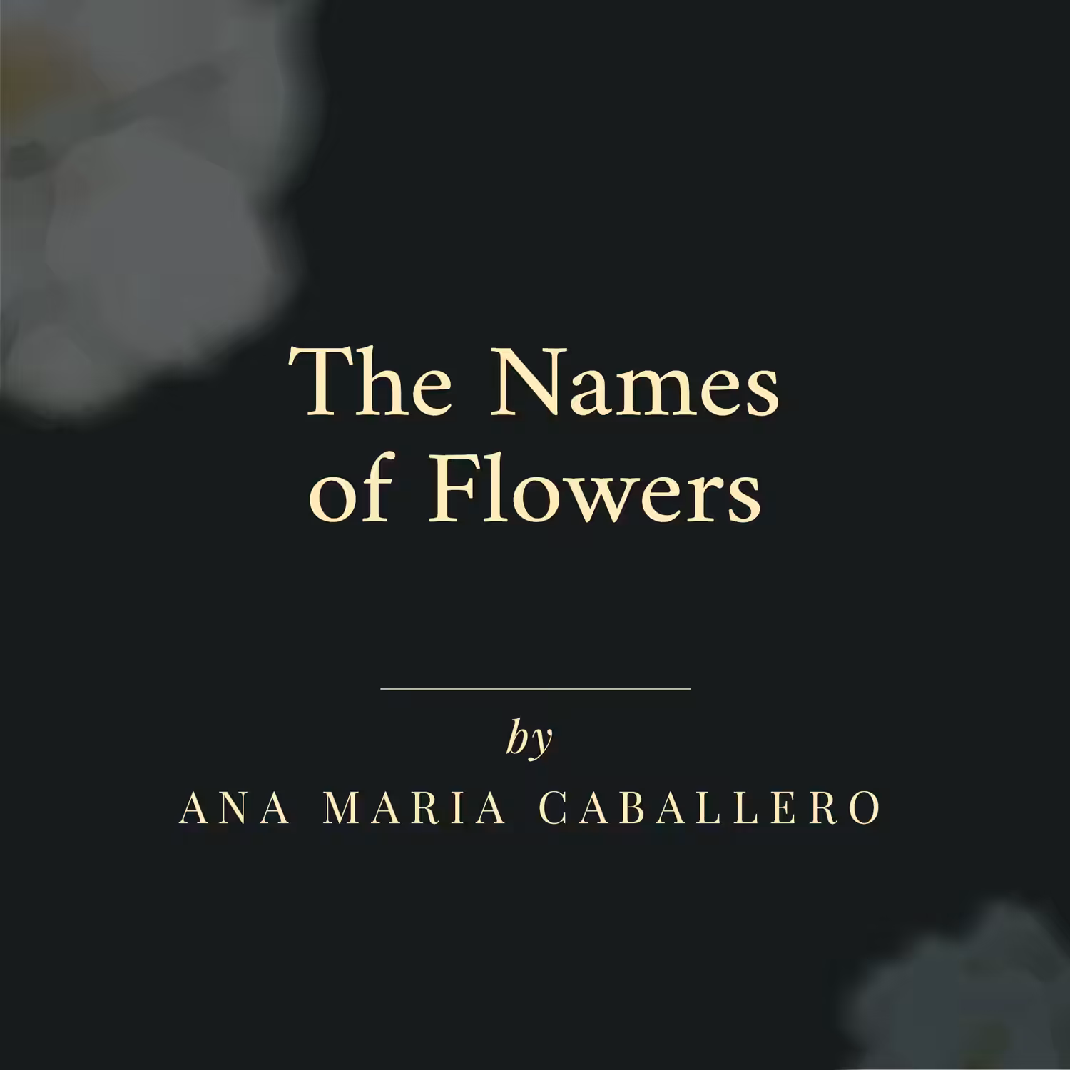 The Names of Flowers
