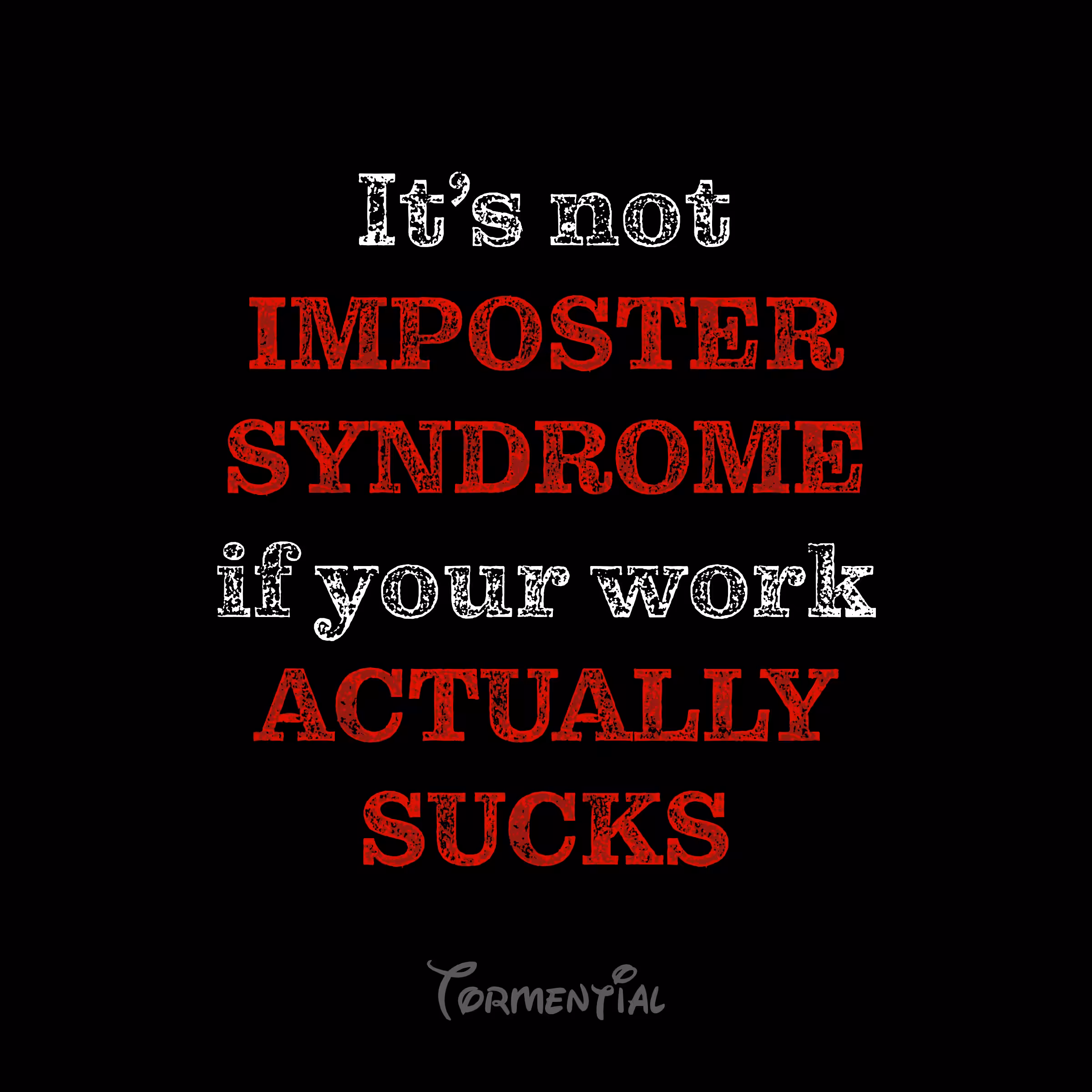 Not Imposter Syndrome