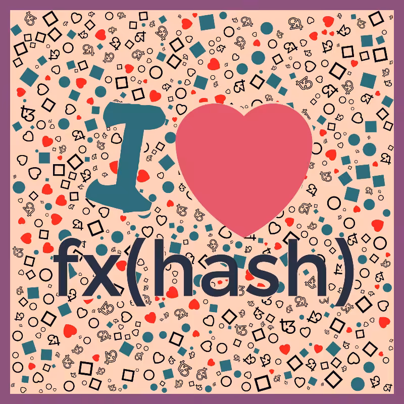 I Love Fxhash #25