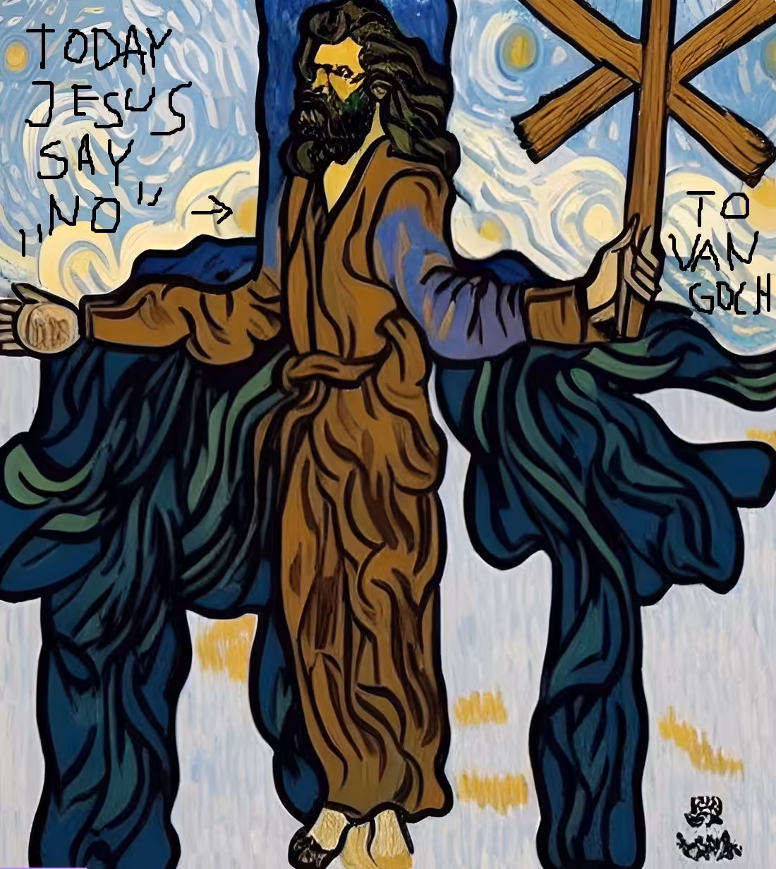 today Jesus say "NO" to Van Goch