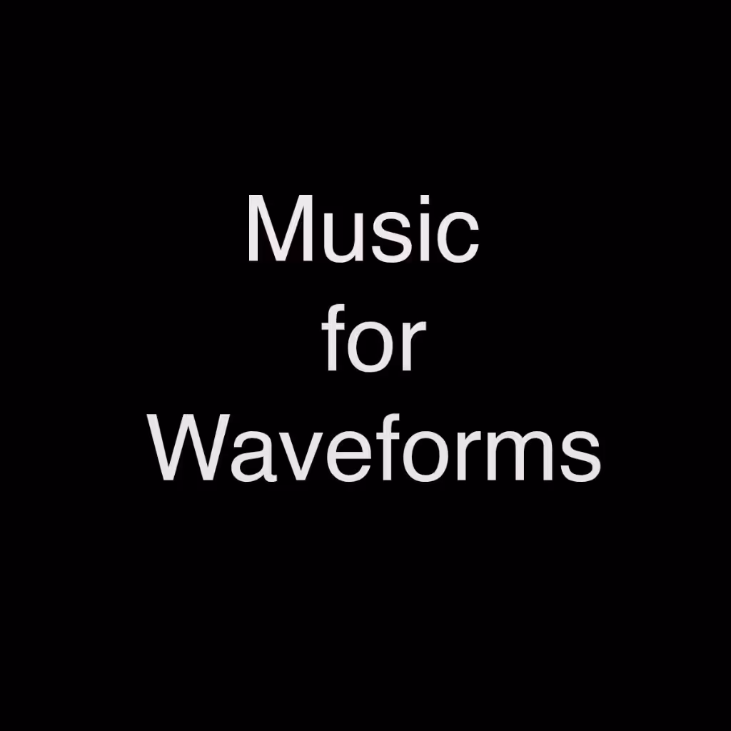 music_for_waveforms