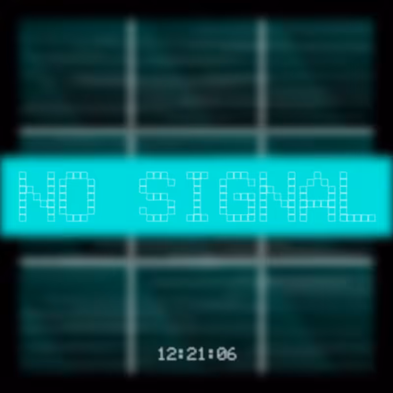 No Signal #225