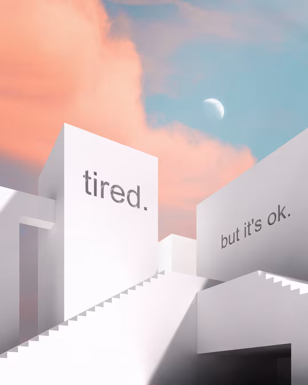 tired...but it's ok.