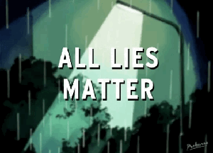 All Lies Matter #1