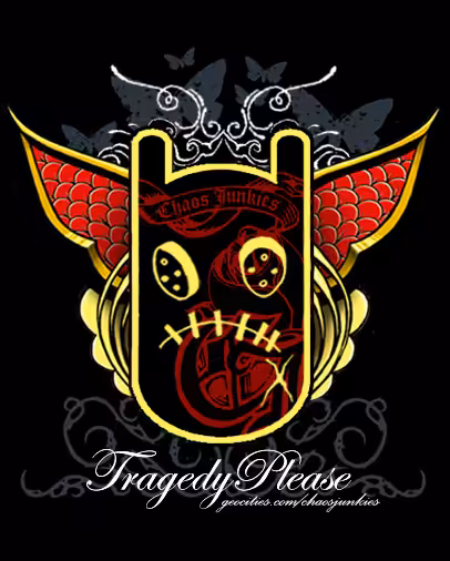 Tragedy Please