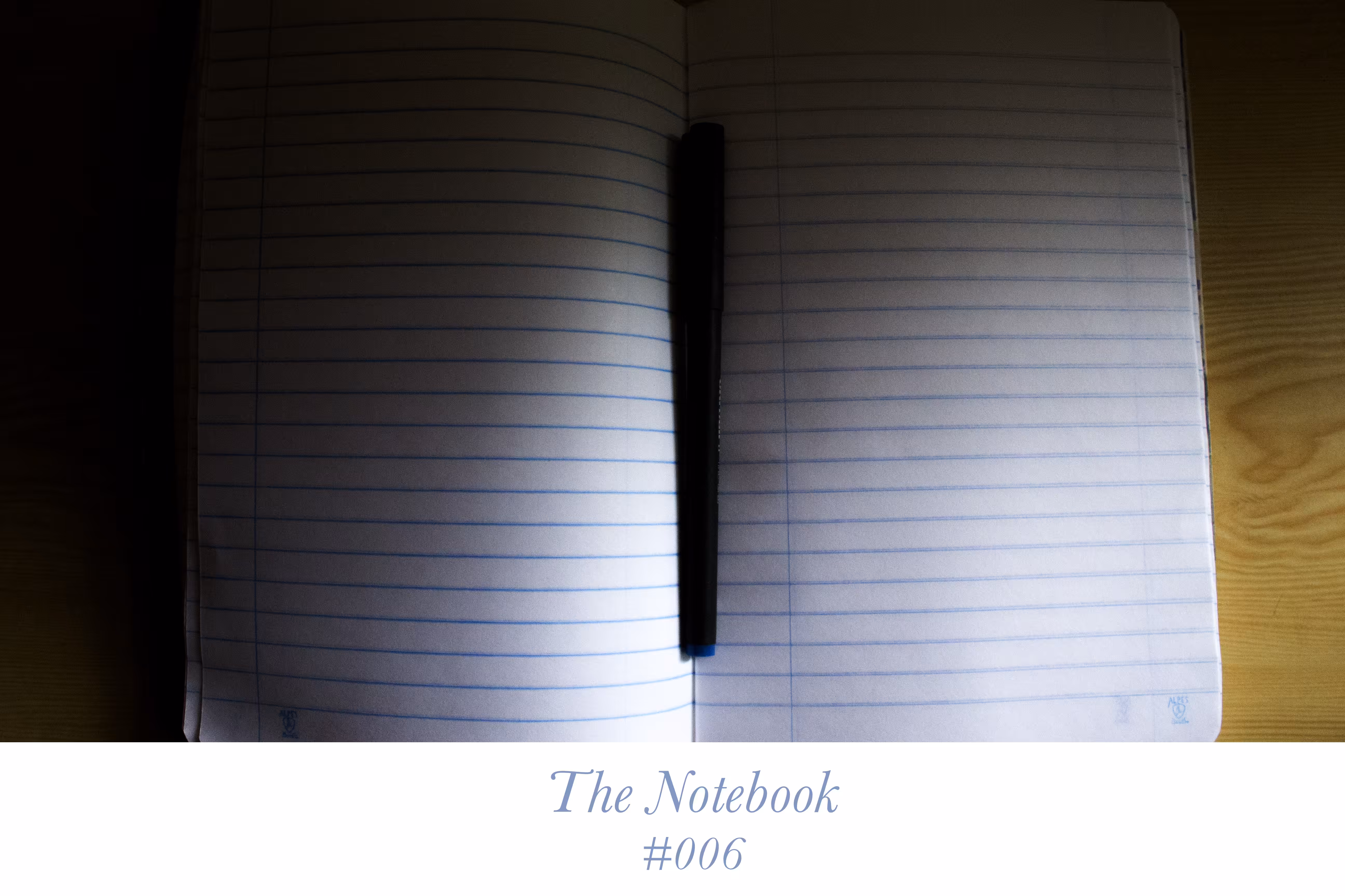The Notebook #006