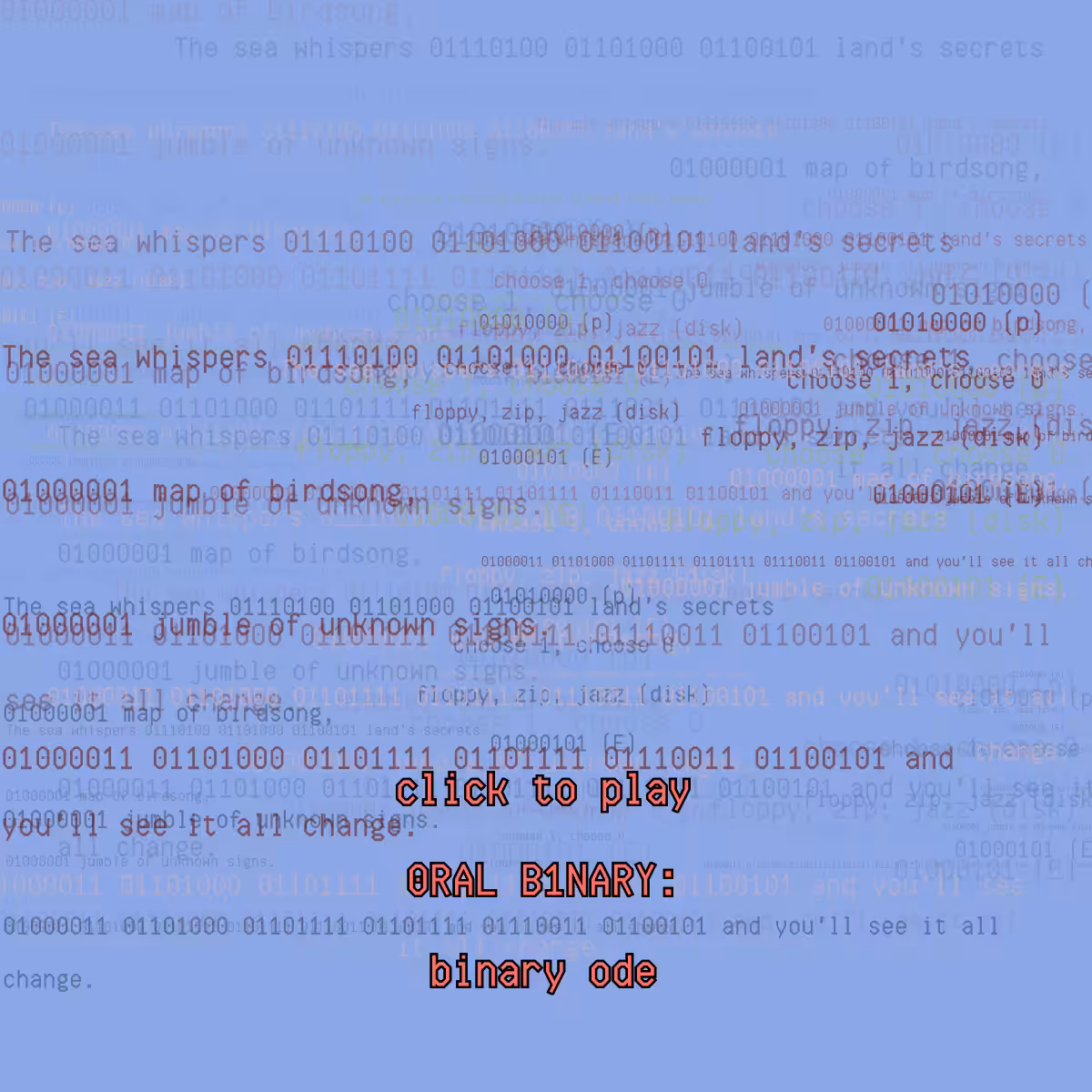 0RAL B1NARY: “BINARY ODE” #12