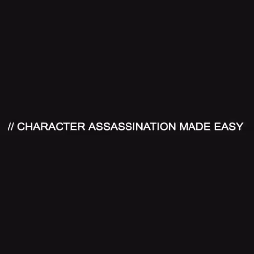 // CHARACTER ASSASSI...