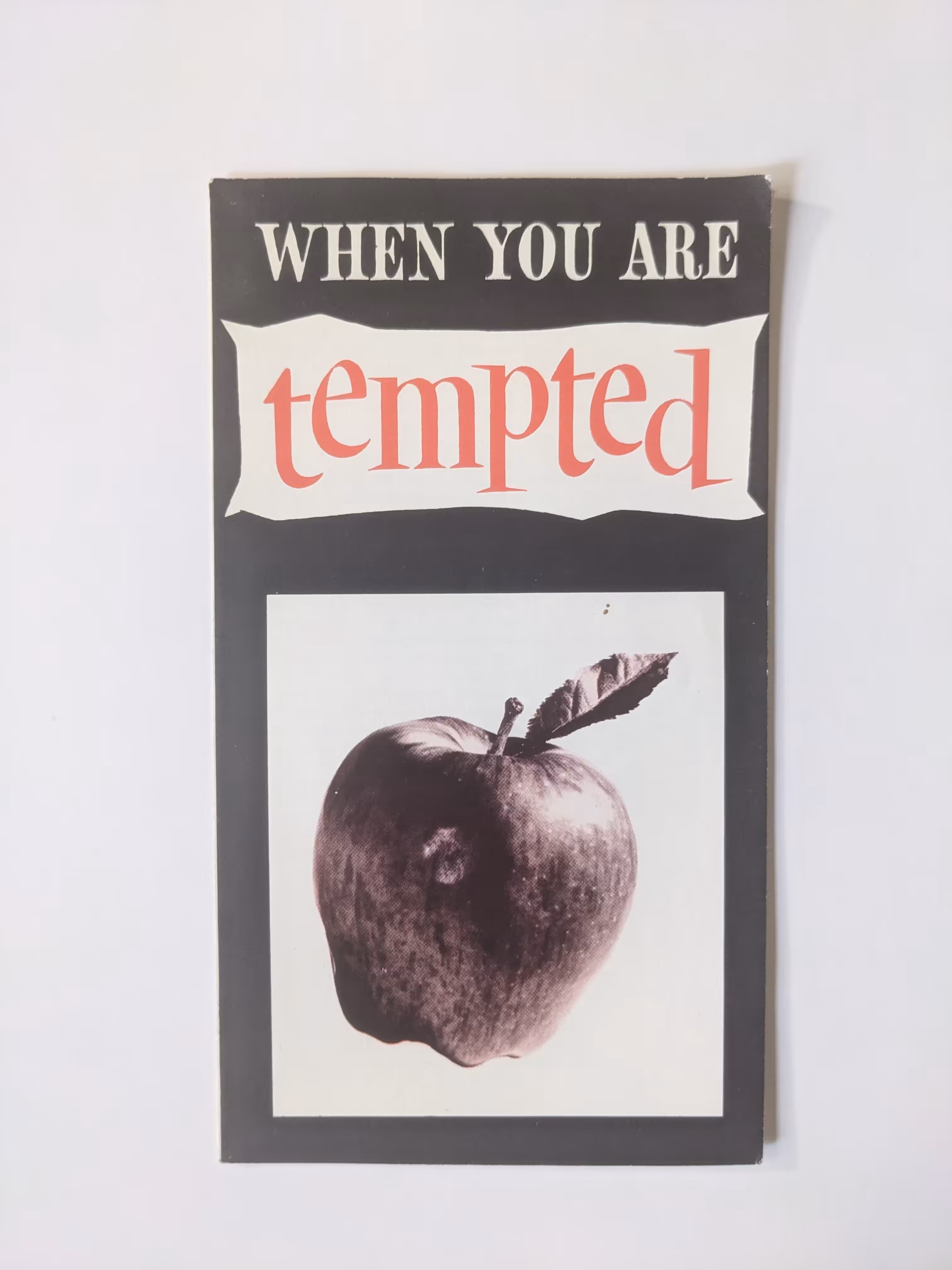 WHEN YOU ARE tempted