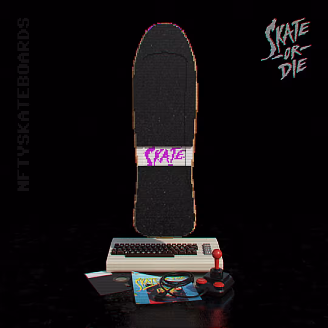 nftyskateboards NFT#105 - SKATE OR DIE