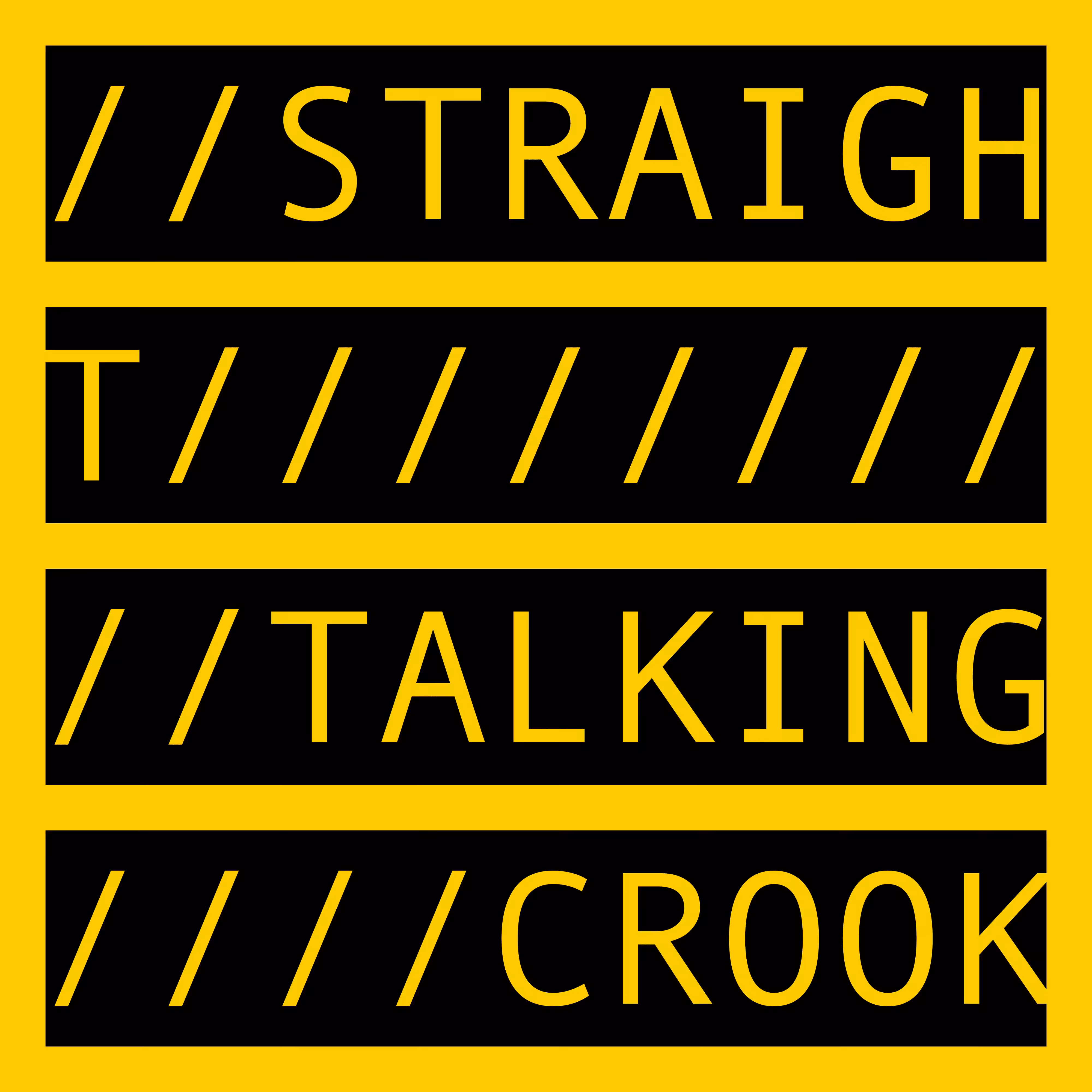 STRAIGHT TALKING CROOK