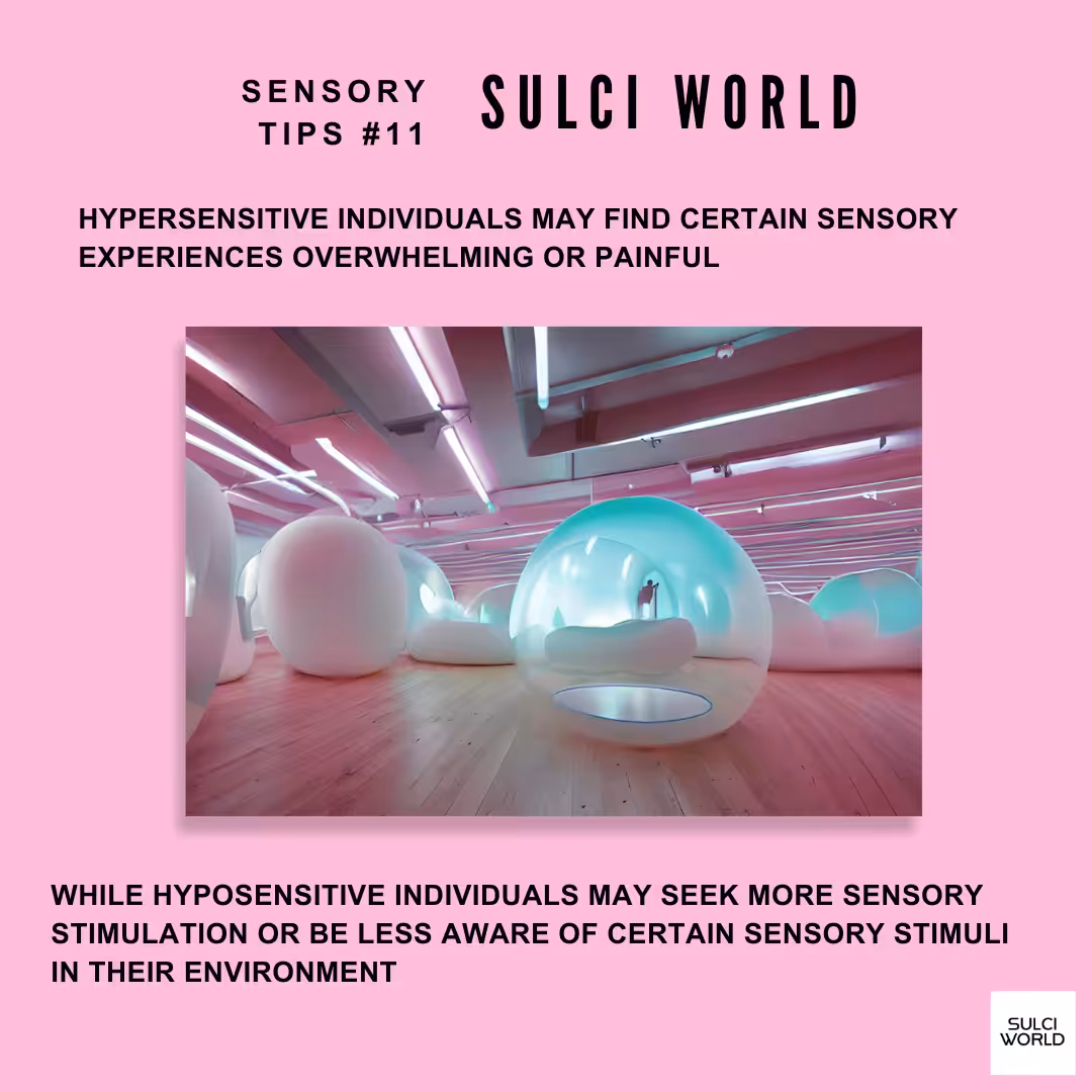 Sensory Tips #11 | SULCI WORLD
