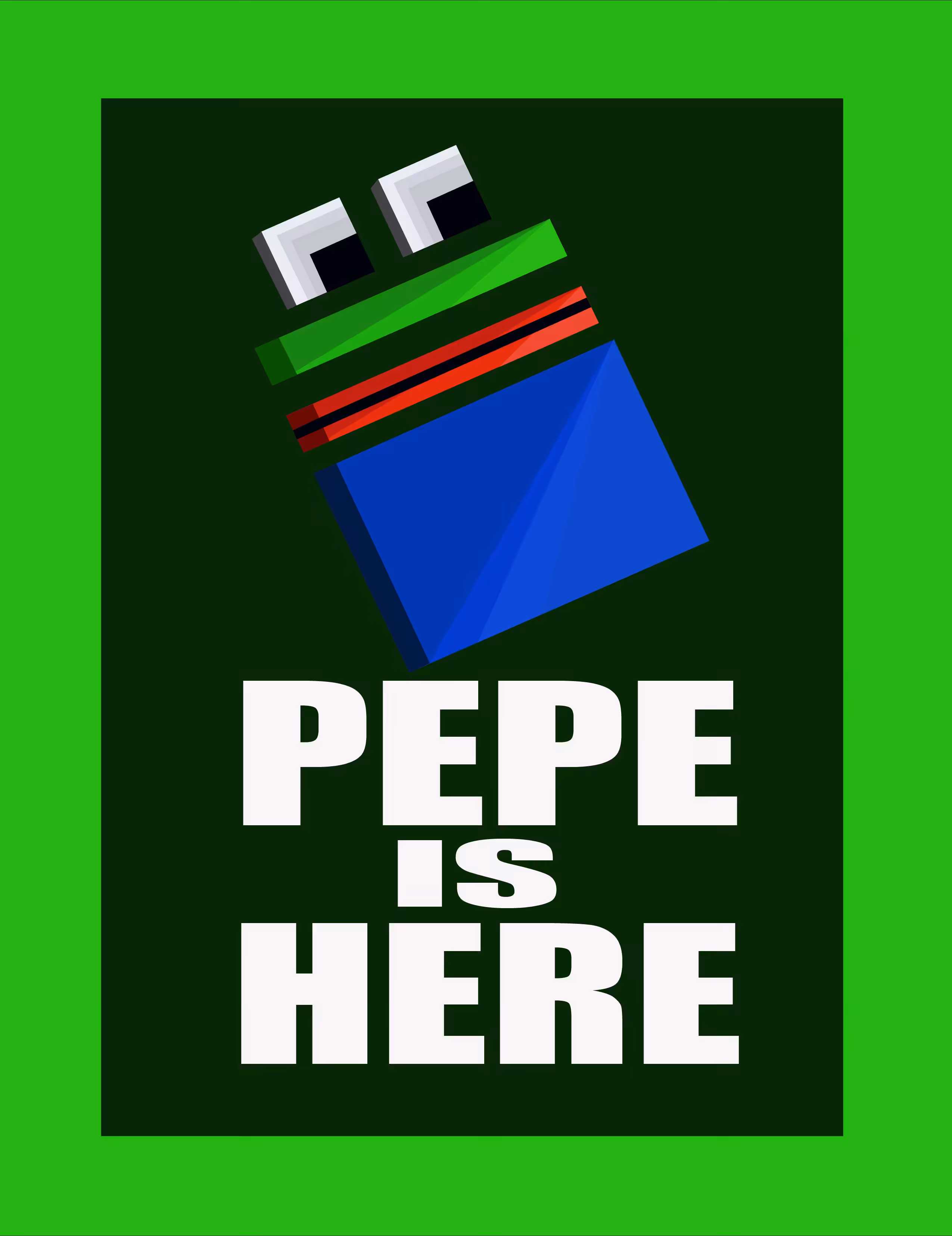 Pepe Is Here 