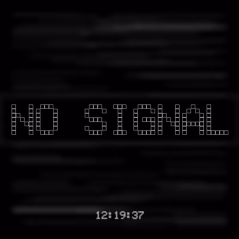 No Signal #207