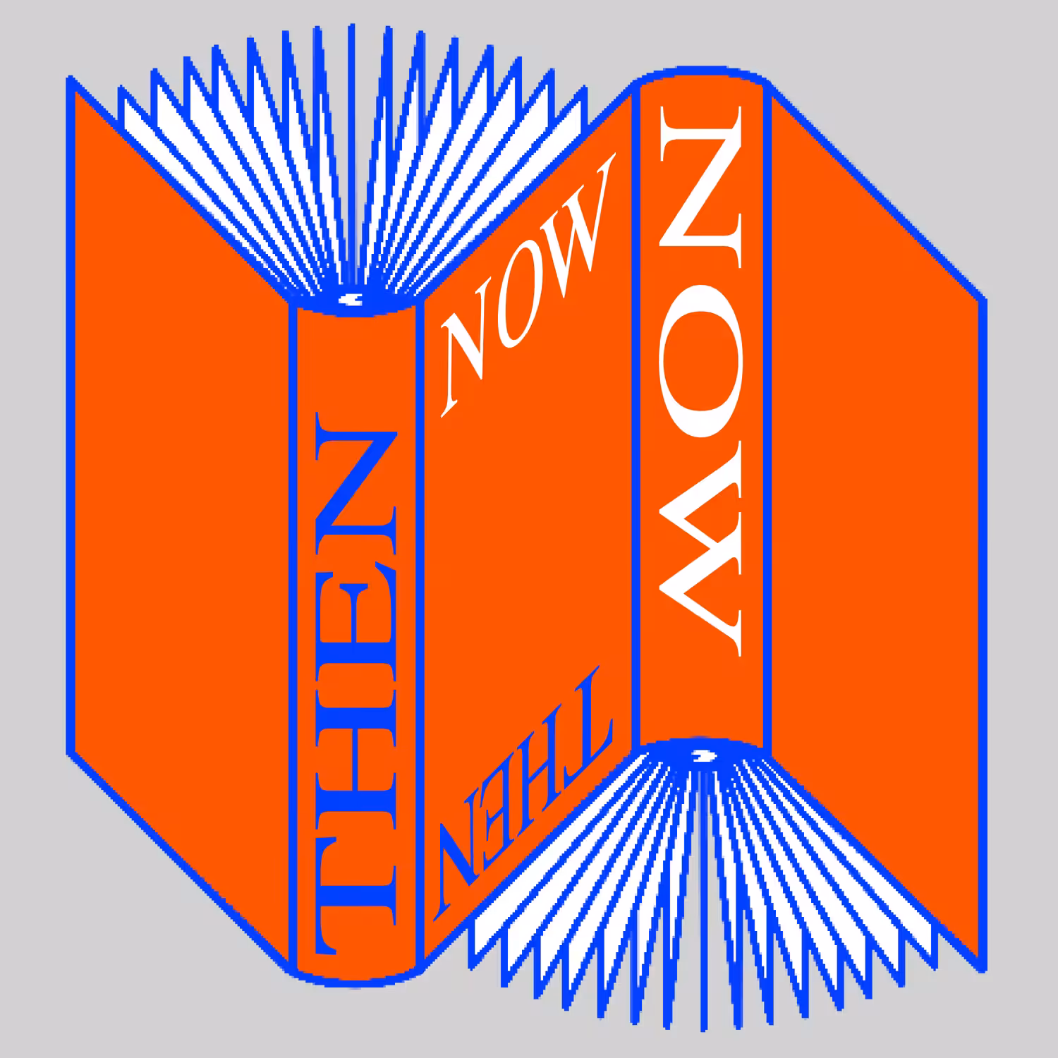 NOW AND THEN