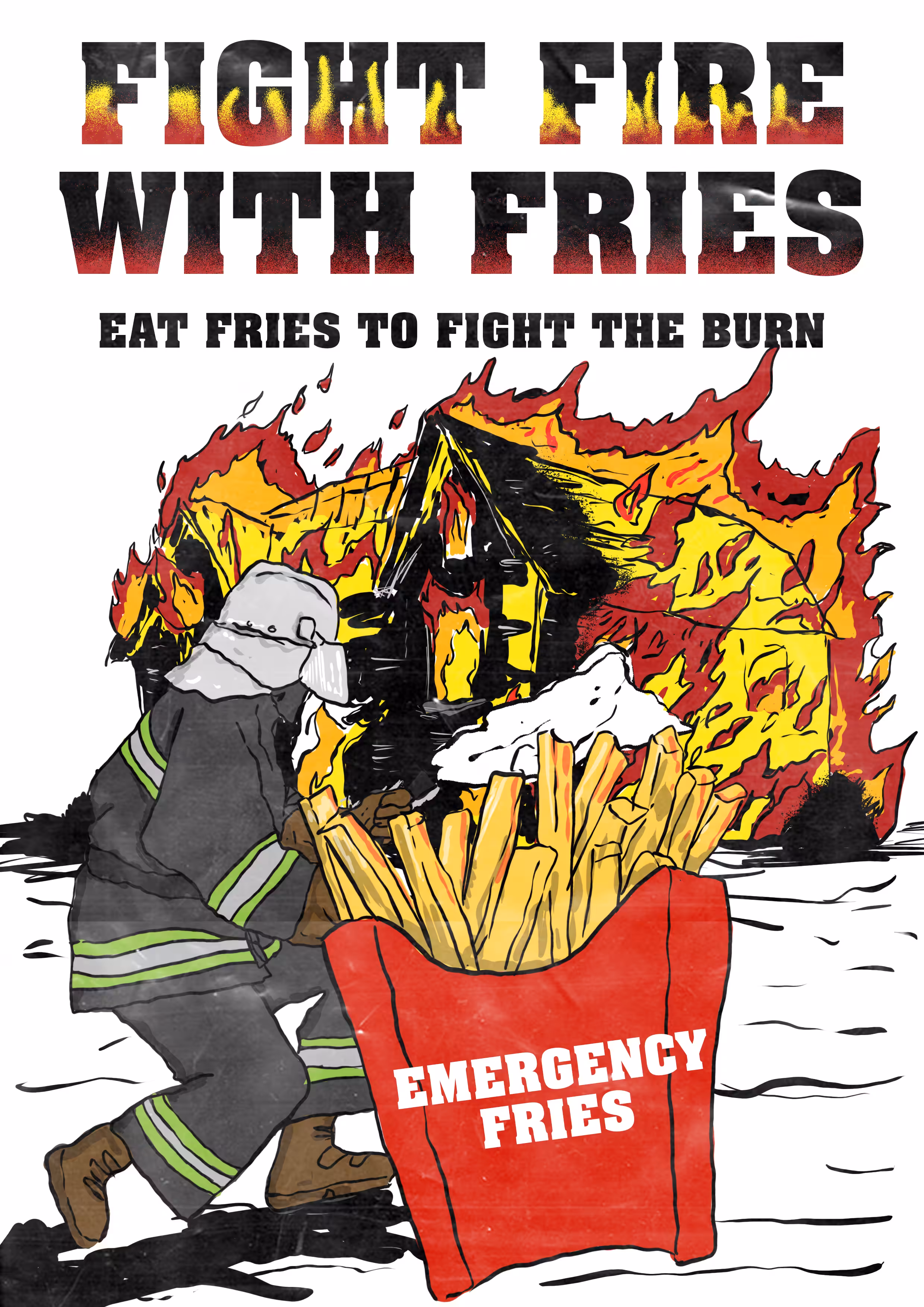 Fight Fire With Fries