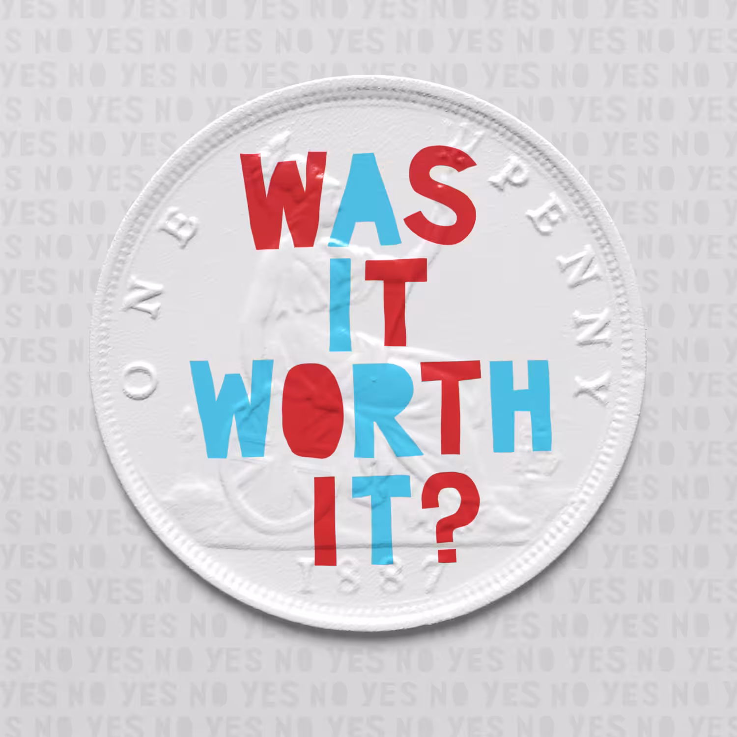 Was it worth it? - #pennydrops P0023