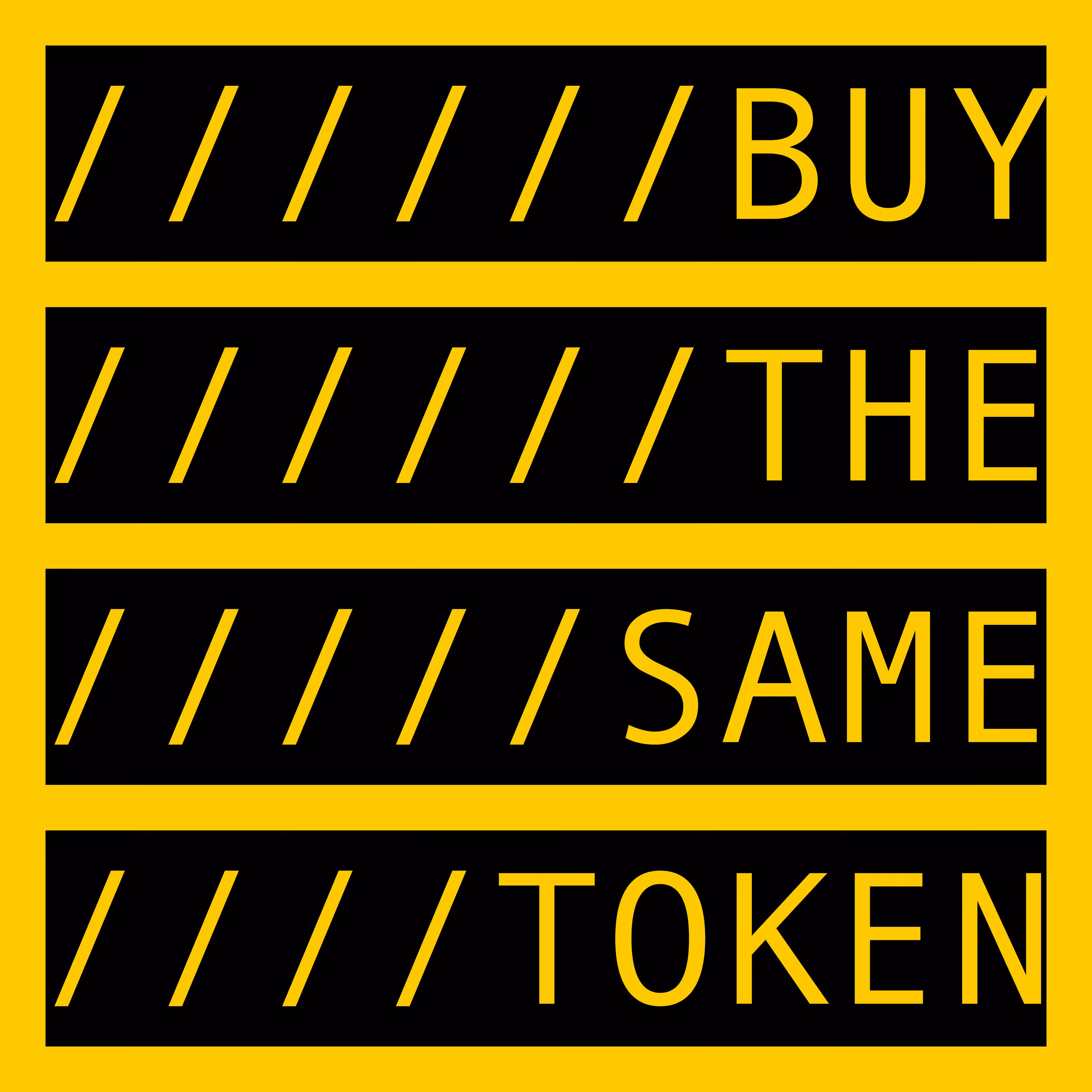 BUY THE SAME TOKEN