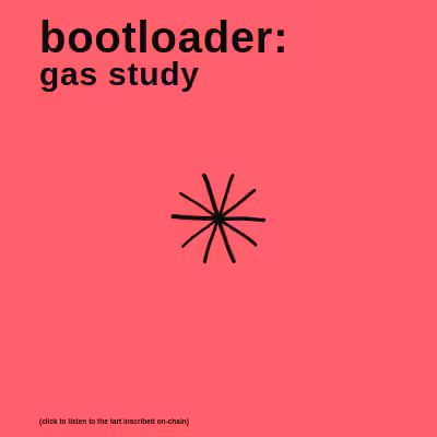 bootloader: gas study #8