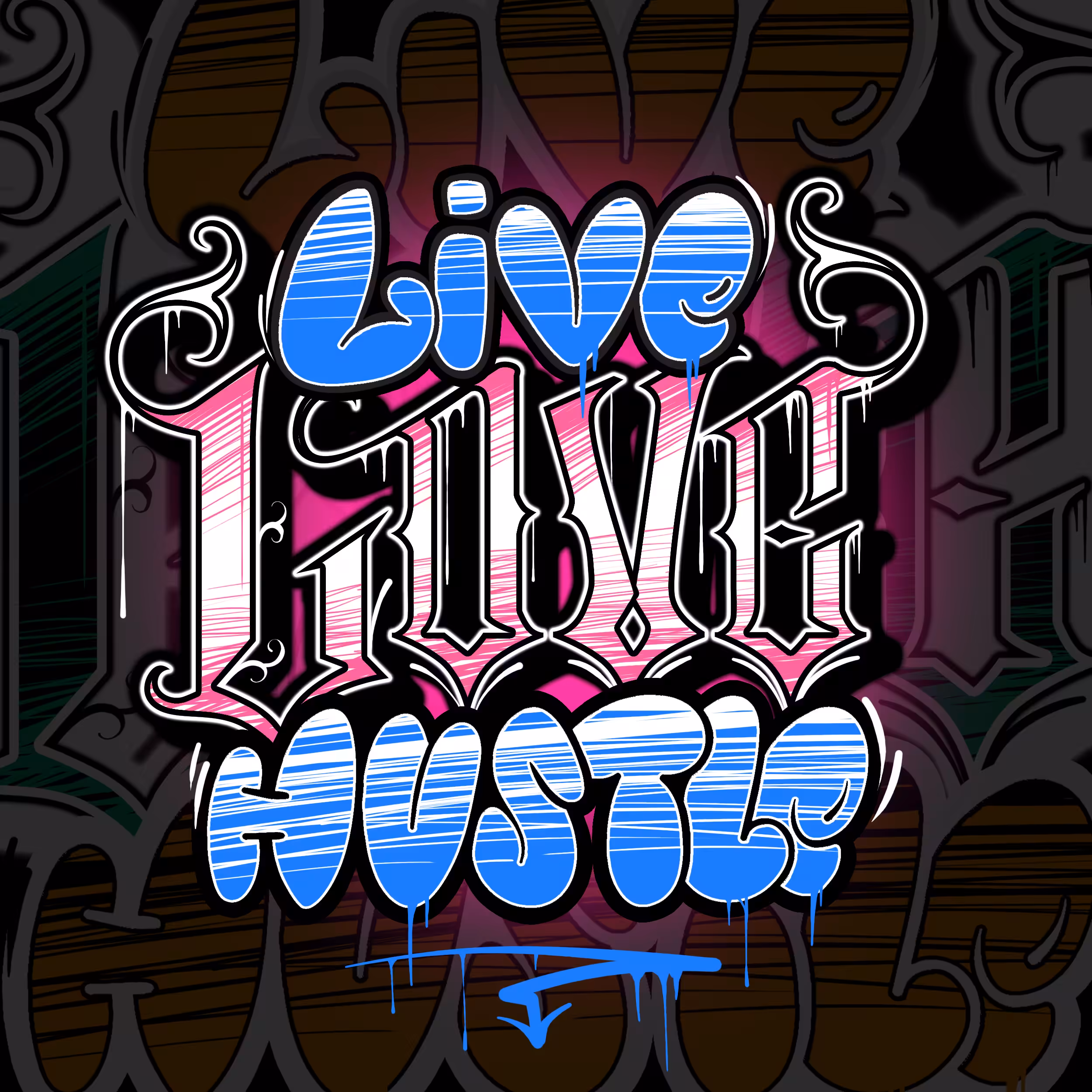 live love hustle
