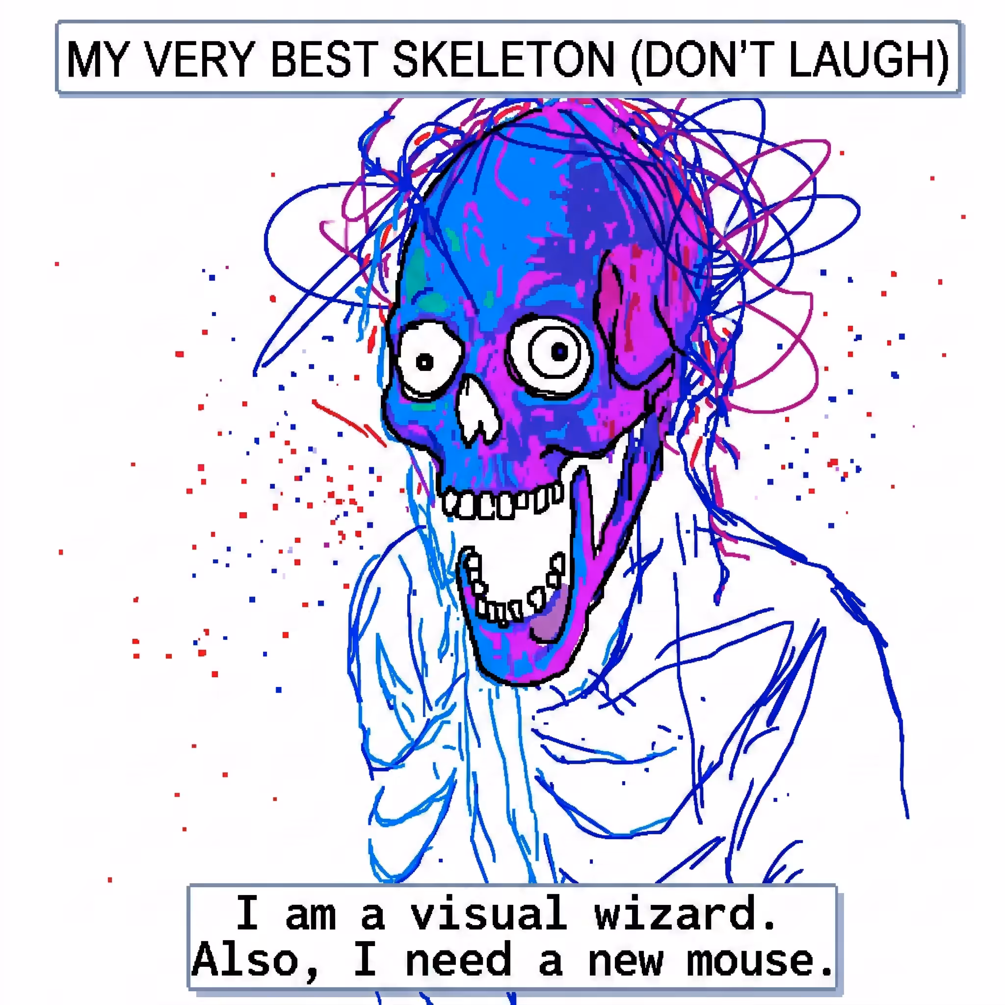 My MS Paint Collection: MY VERY BEST SKELETON (DON'T LAUGH)