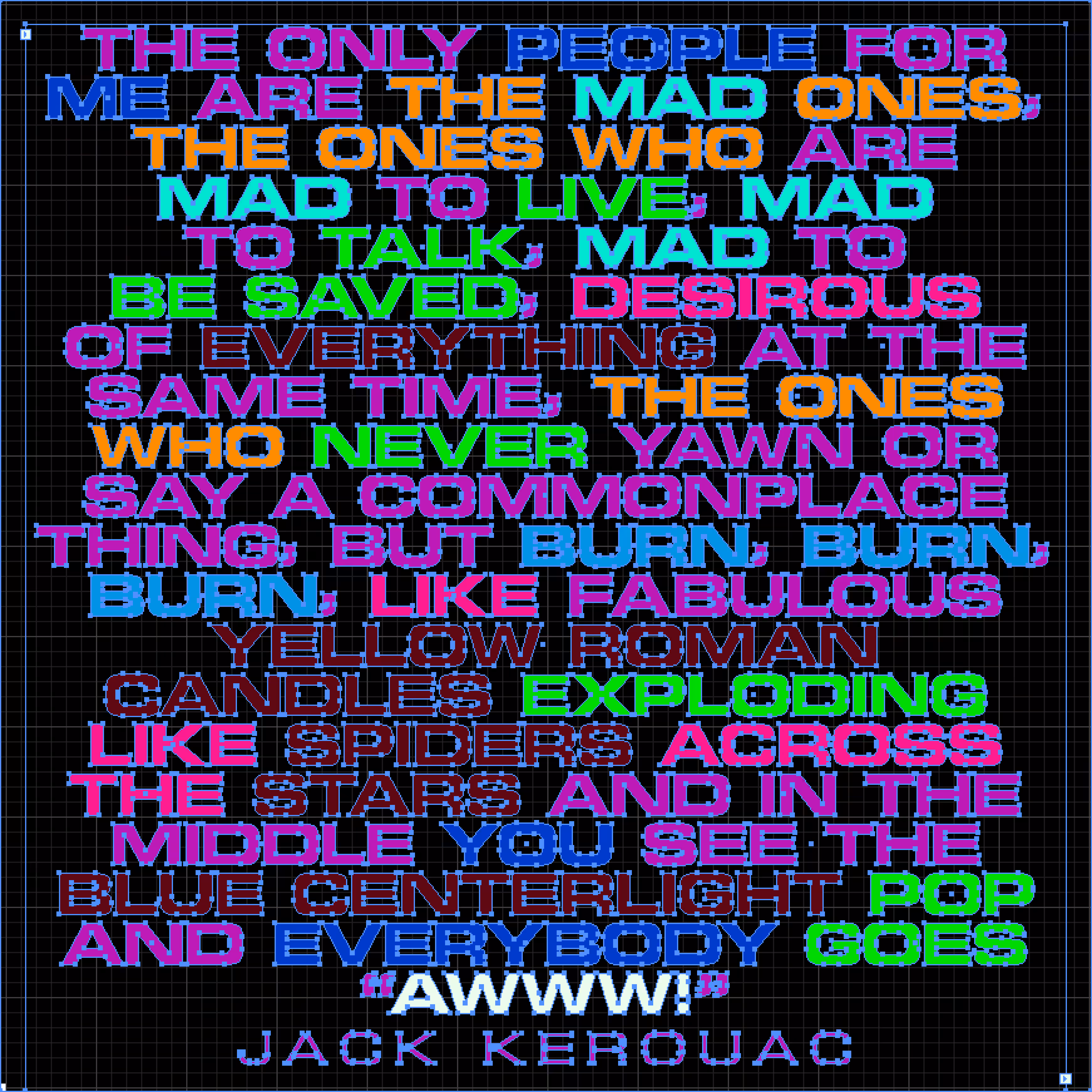 The Only People For Me Are The Mad Ones