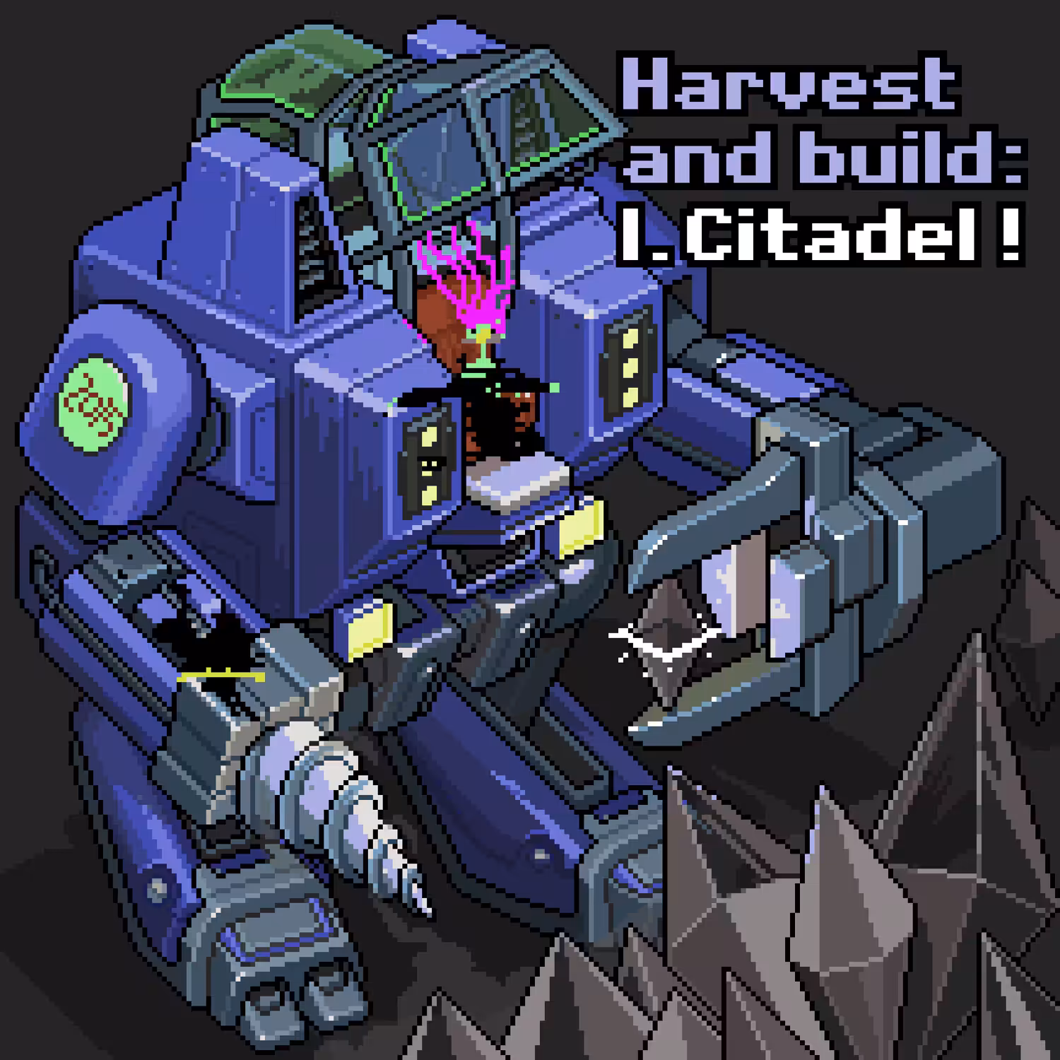 Harvest and Build!