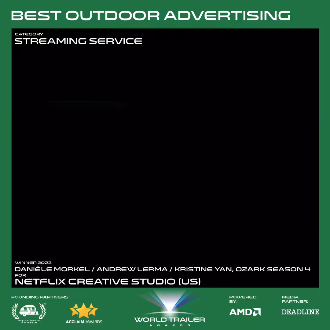 World Trailer Awards 2022: Best Outdoor Advertising, Streaming Service