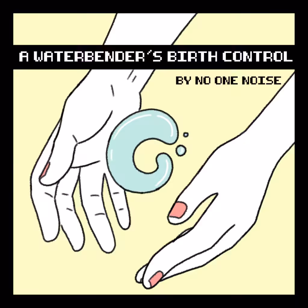 "A Waterbender's Birth Control"