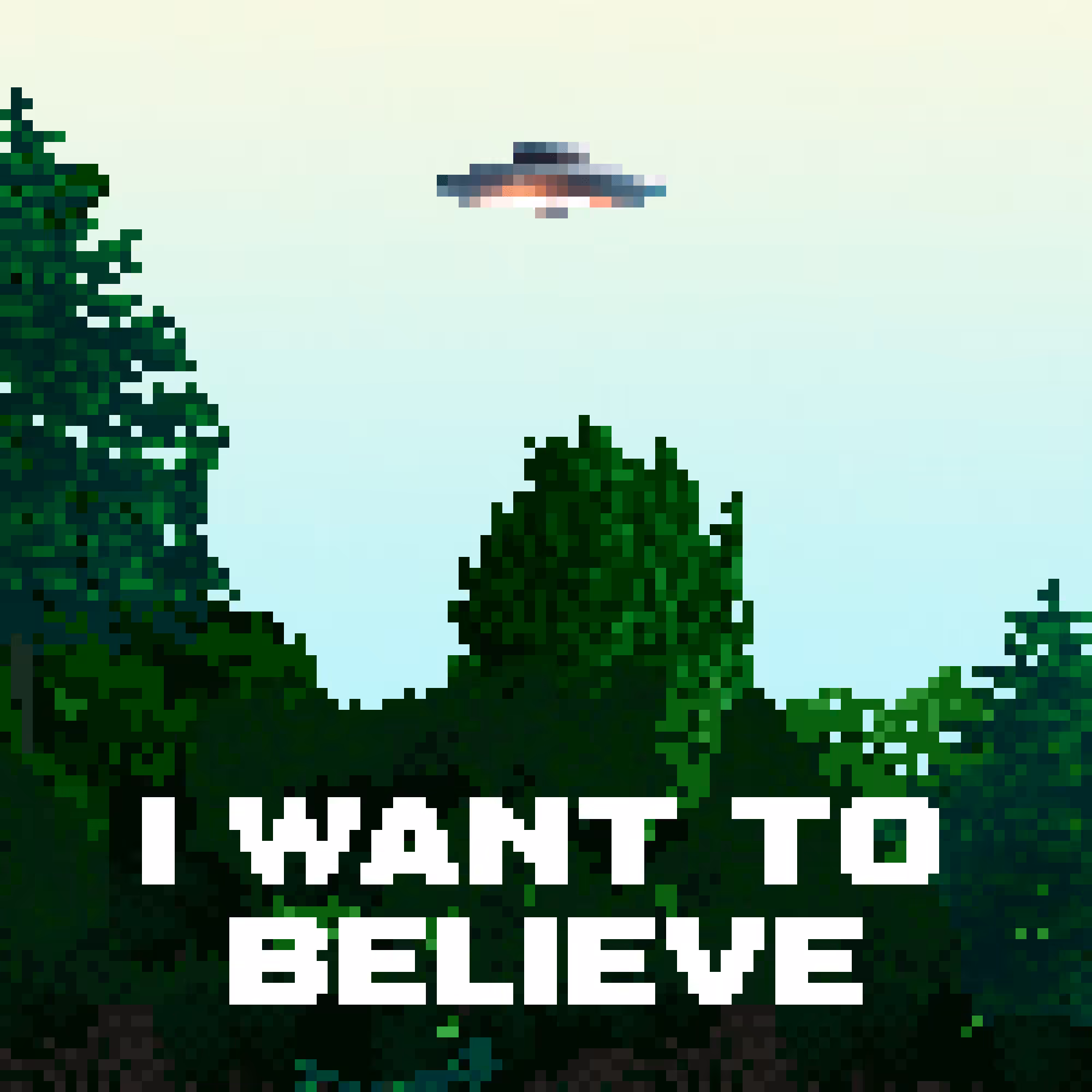 Degen Pixels: I WANT TO BELIEVE