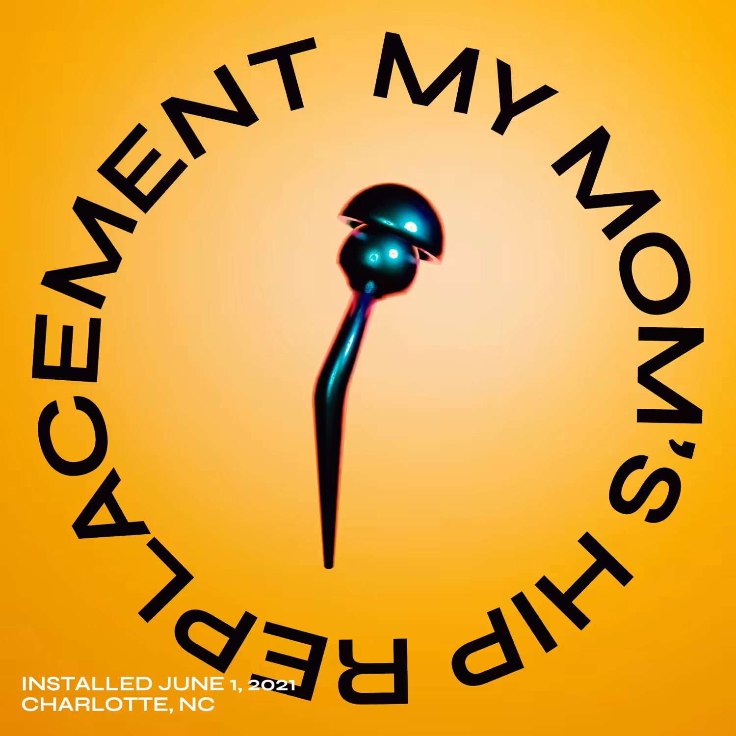 MY MOM'S HIP REPLACEMENT
