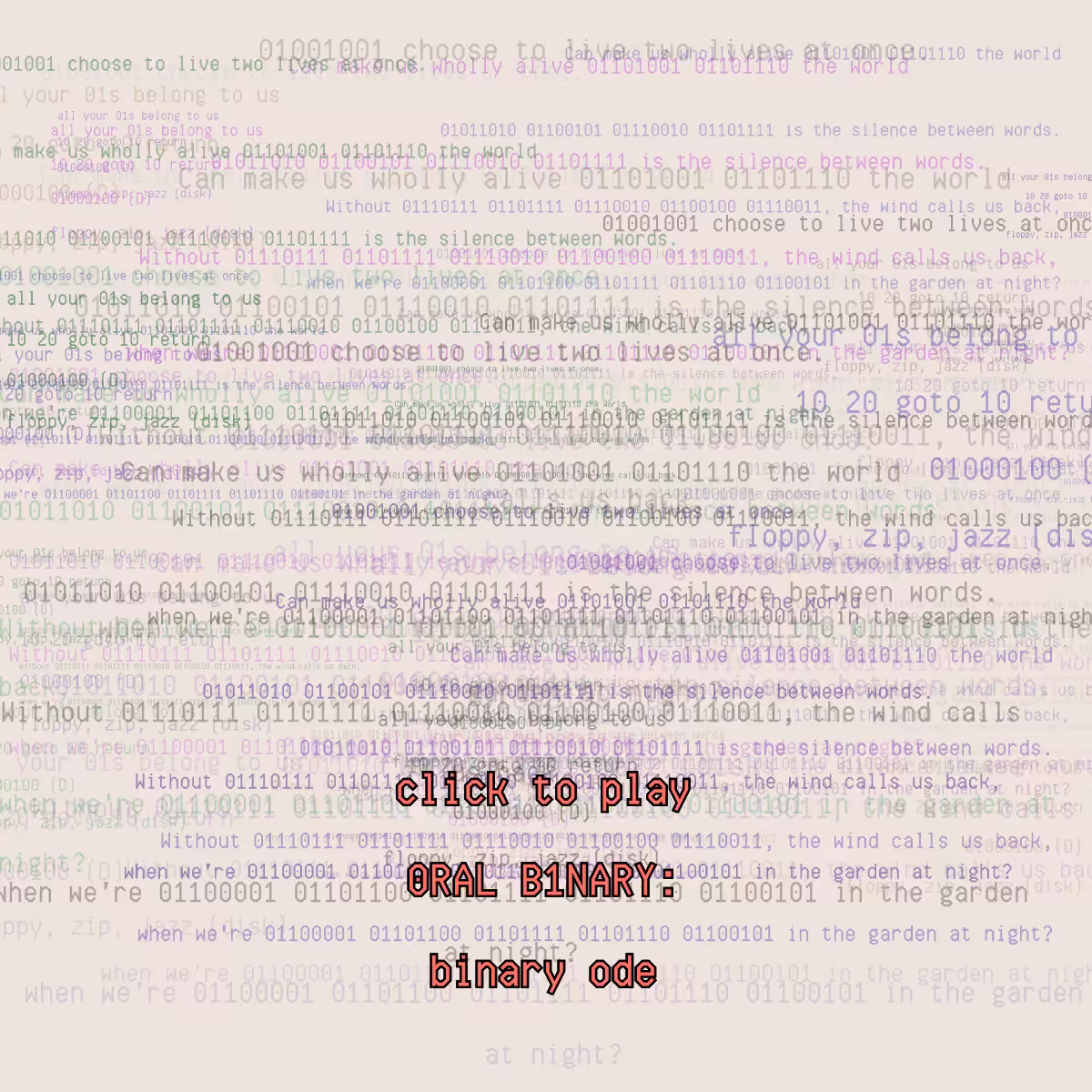 0RAL B1NARY: “BINARY ODE” #238