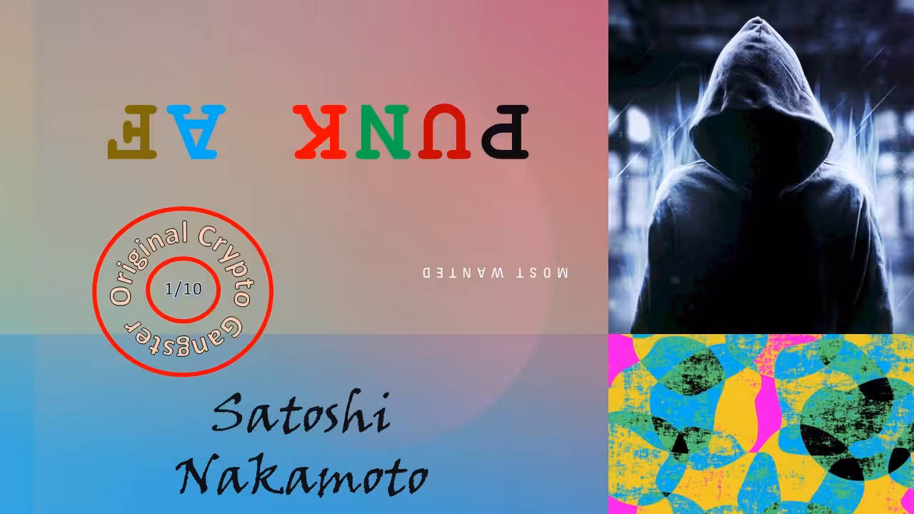 PUNK AF Collection (Most Wanted) - Satoshi Nakamoto