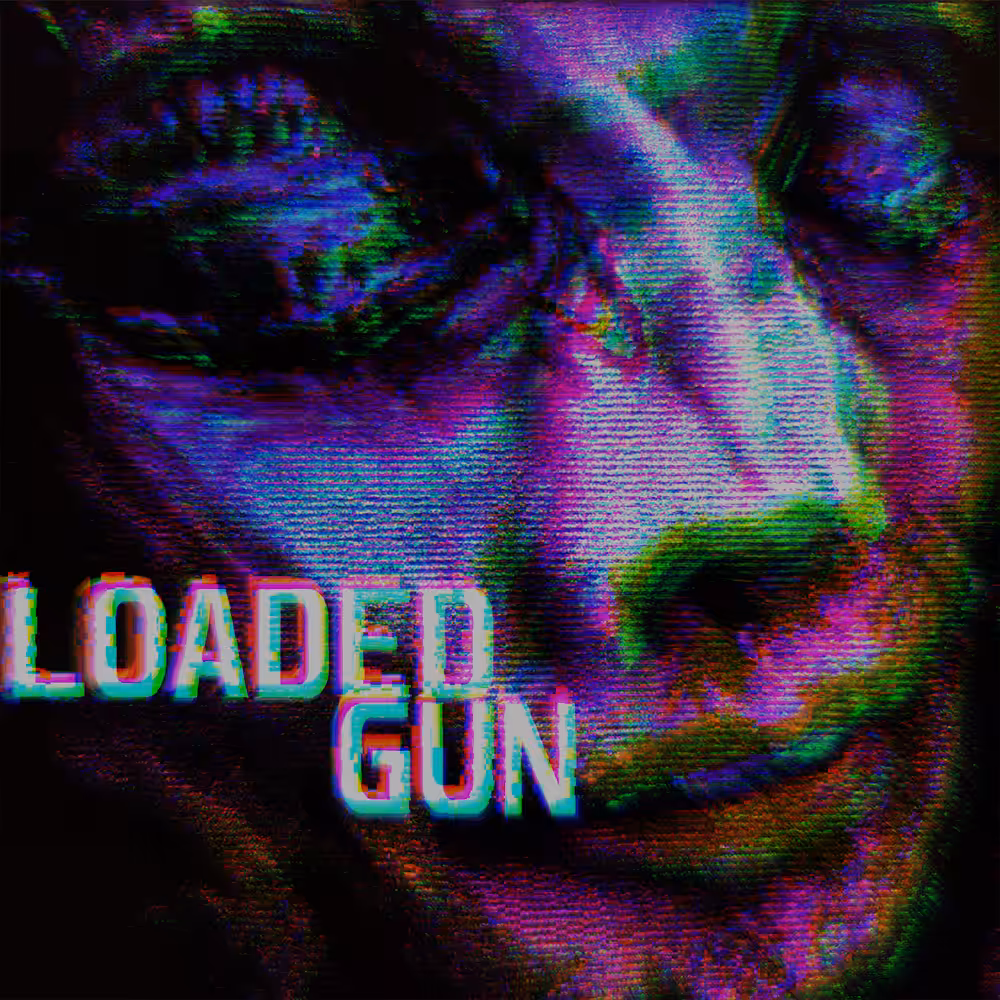 LOADED GUN
