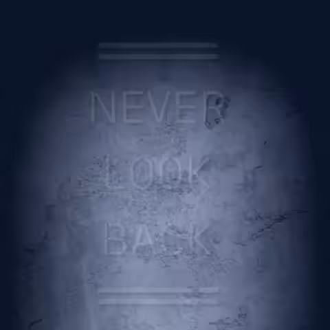 Never Look Back