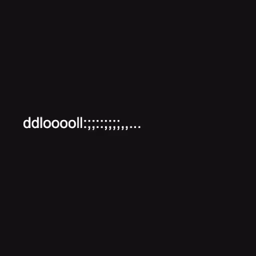 ddlooooll:;;::;;;;,,...
