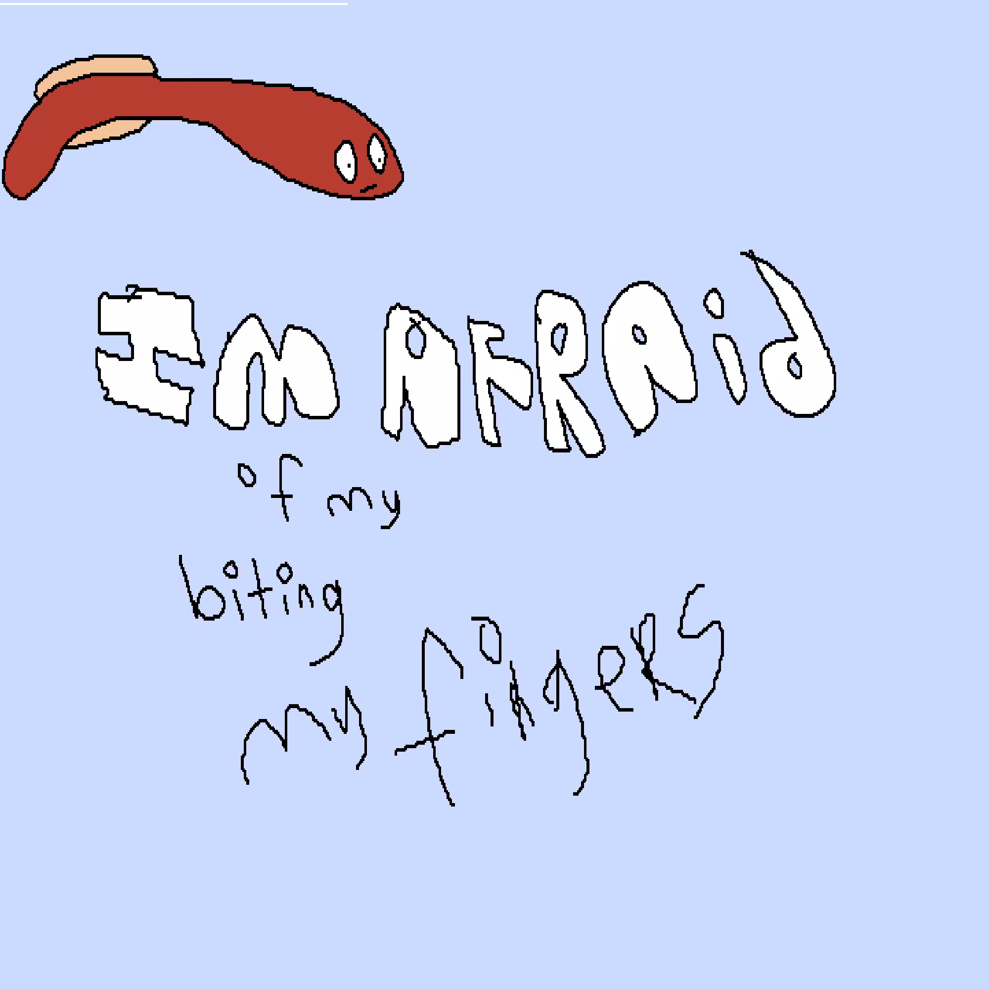 fear :=